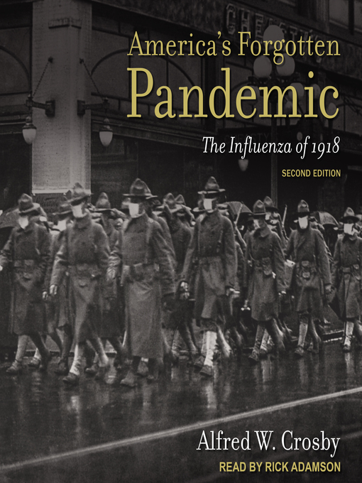 Title details for America's Forgotten Pandemic by Alfred W. Crosby - Available